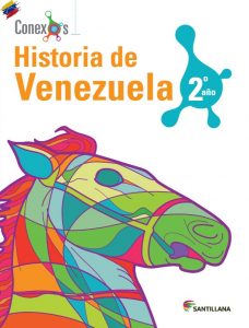 Libro de historia de Venezuela 2do Año Colección Santillana